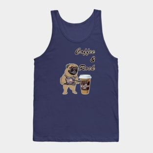 Coffee and Rock with your best friend Tank Top